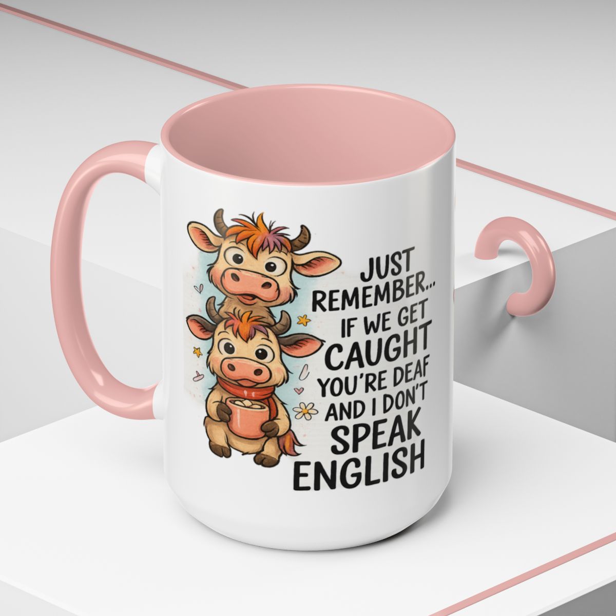 Funny Cow Mug or Tote Bag – “If We Get Caught You're Deaf and I Don't Speak English” – Sarcastic Gift for Best Friend or Cow Lover