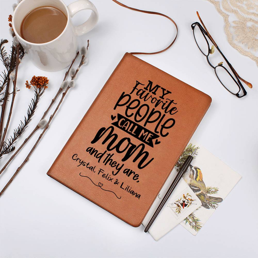 My Favorite People Call Me Mom Leather Journal Notebook