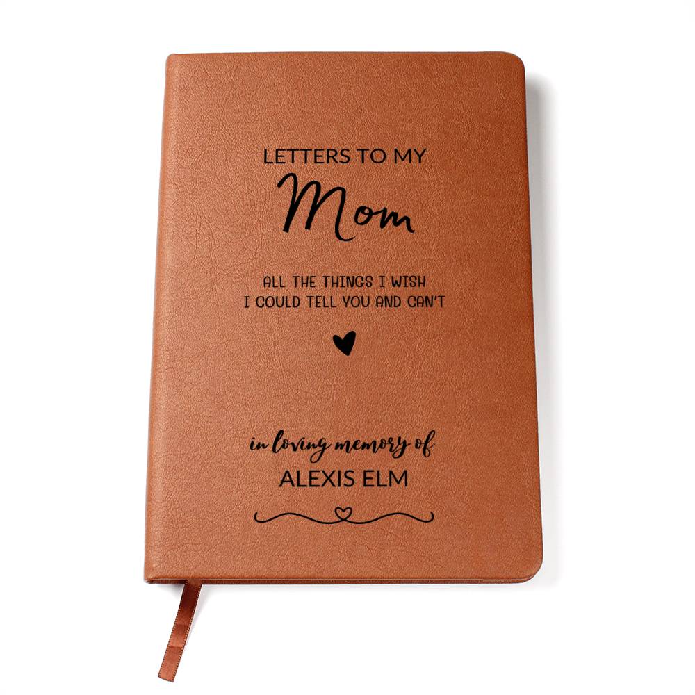 Letters to My Mom Leather Journal Notebook
