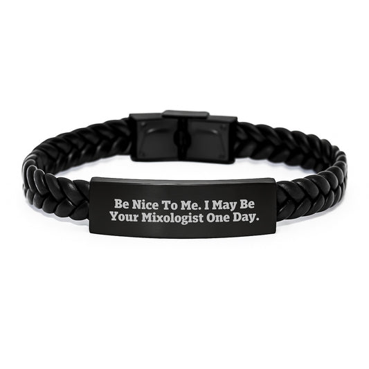 Be Nice To Me Gifts from Friends, Unique Interlaced Leather Bracelet for Mixologist Men, Funny Quote Christmas Unique Gifts for Him - Image 1