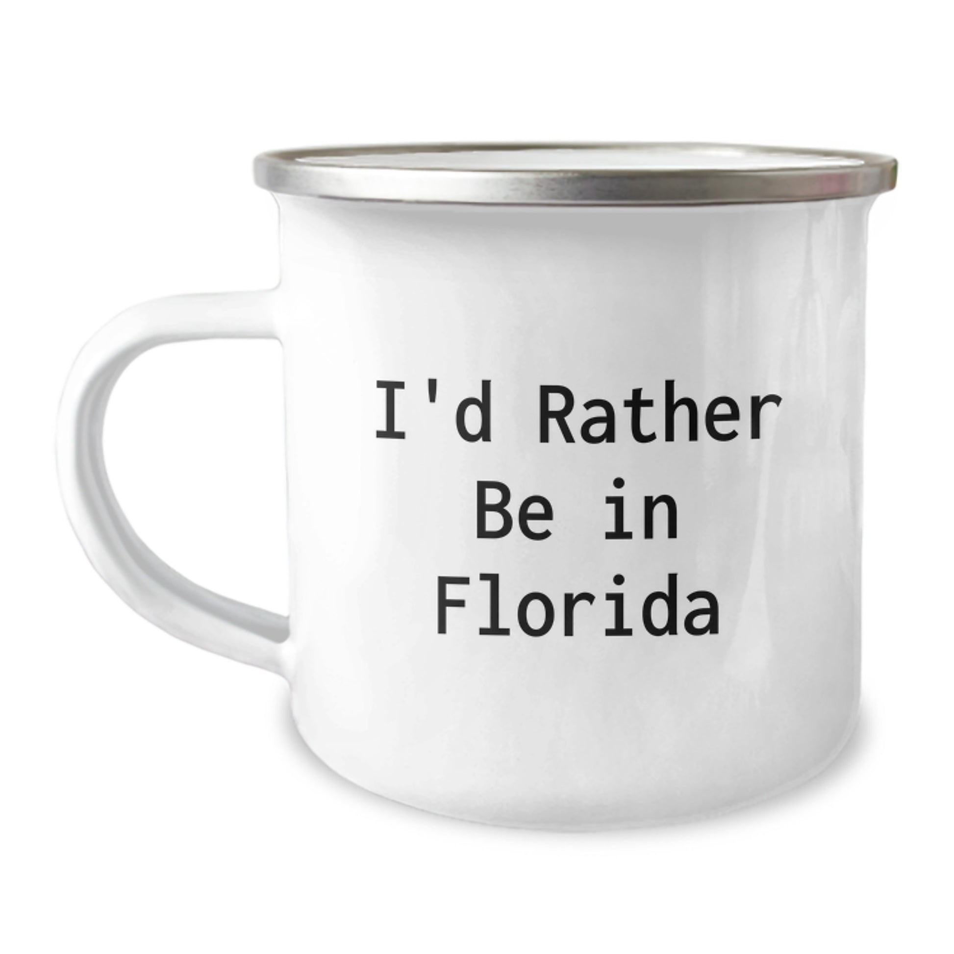 Florida Camping Mug, Funny Gifts from Friends, I'd Rather Be in Florida, Perfect Graduation Unique Gifts for Men, Women, or Family - Image 1