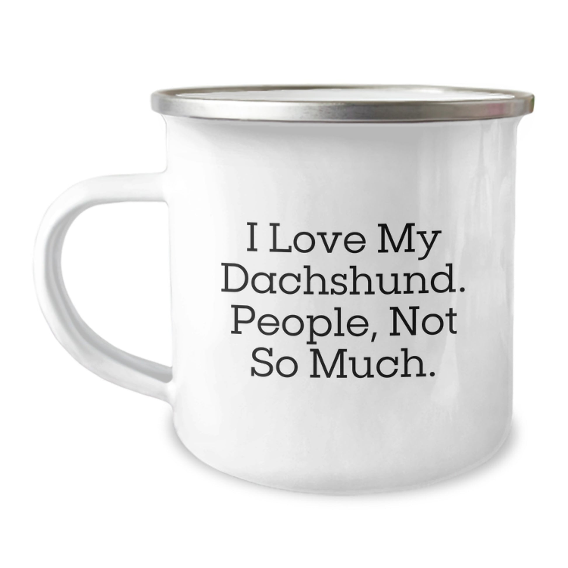Dachshund Dog Lovers Camping Mug, Funny Gift for Friends, Coworkers, Family - 'I Love My Dachshund. People, Not So Much.' - Image 1
