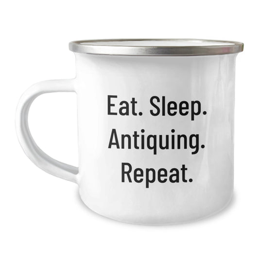 Antiquing Fun, Camping Mug Gifts for Friends, Eat. Sleep. Antiquing. Repeat., Gifts from Men, Gifts for Antiquing Enthusiasts - Image 1