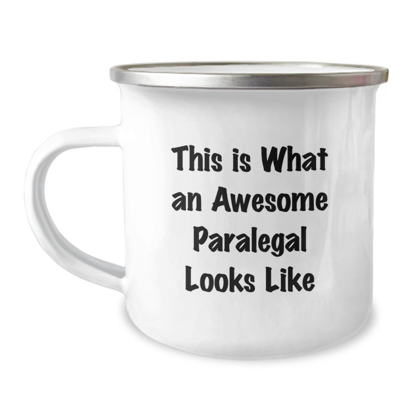 Funny Inspirational Gifts from Friends for Awesome Paralegal Graduation with This Is What An Awesome Paralegal Looks Like Quote, 12 oz Stainless Steel Camping Mug - Image 1