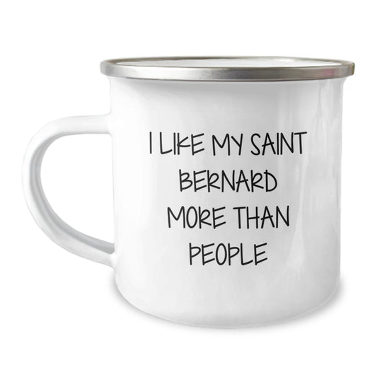 Saint Bernard Dog Lovers Gift, Funny Camping Mug for Birthday, Gifts from Friends to Men, Women, or Family, 'I Like My Saint Bernard More Than People' Quote - Image 1