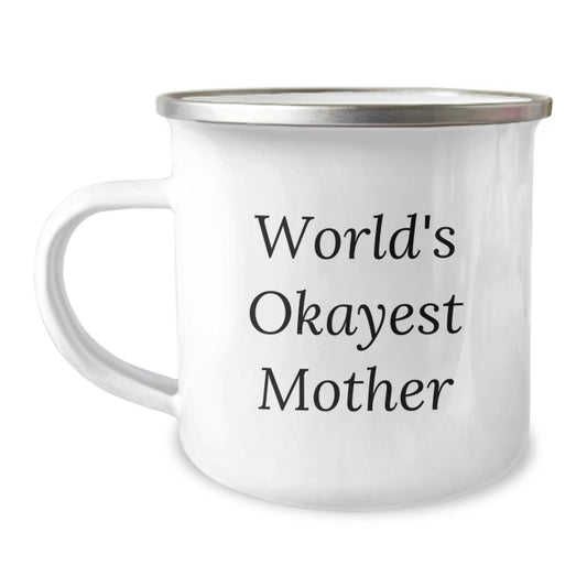 Funny Mother's Camping Mug Gifts from Men to Mother, Unique Christmas Memorable Presents for Mom, 'World's Okayest Mom' Quote - Image 1