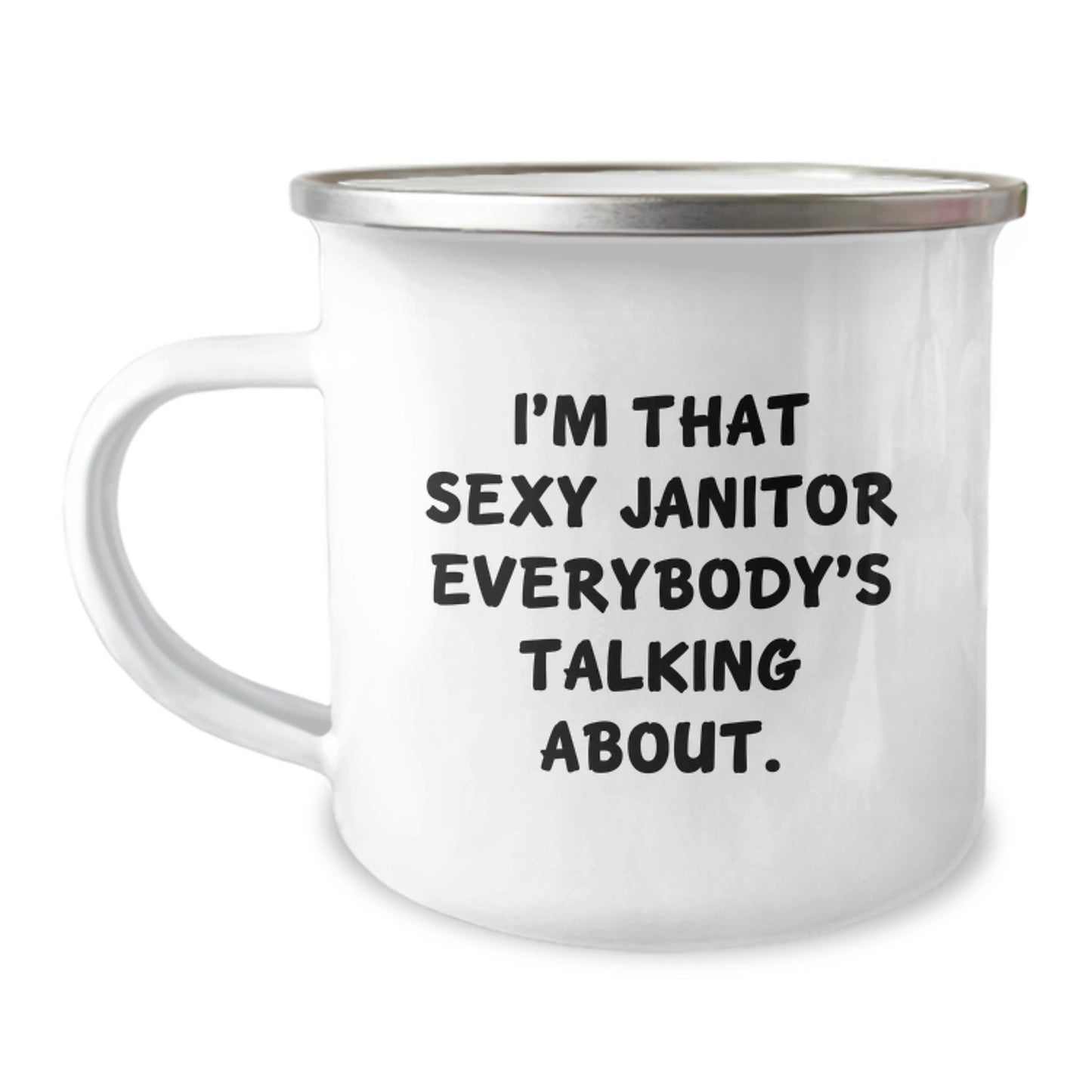 Funny Janitor Camping Mug Gifts from Friends to Janitor for Christmas, 'I'm That Sexy Janitor Everybody's Talking About' Funny Motivational Mug for Janitor, Unique Camping Mug for Janitor Friends - Image 1