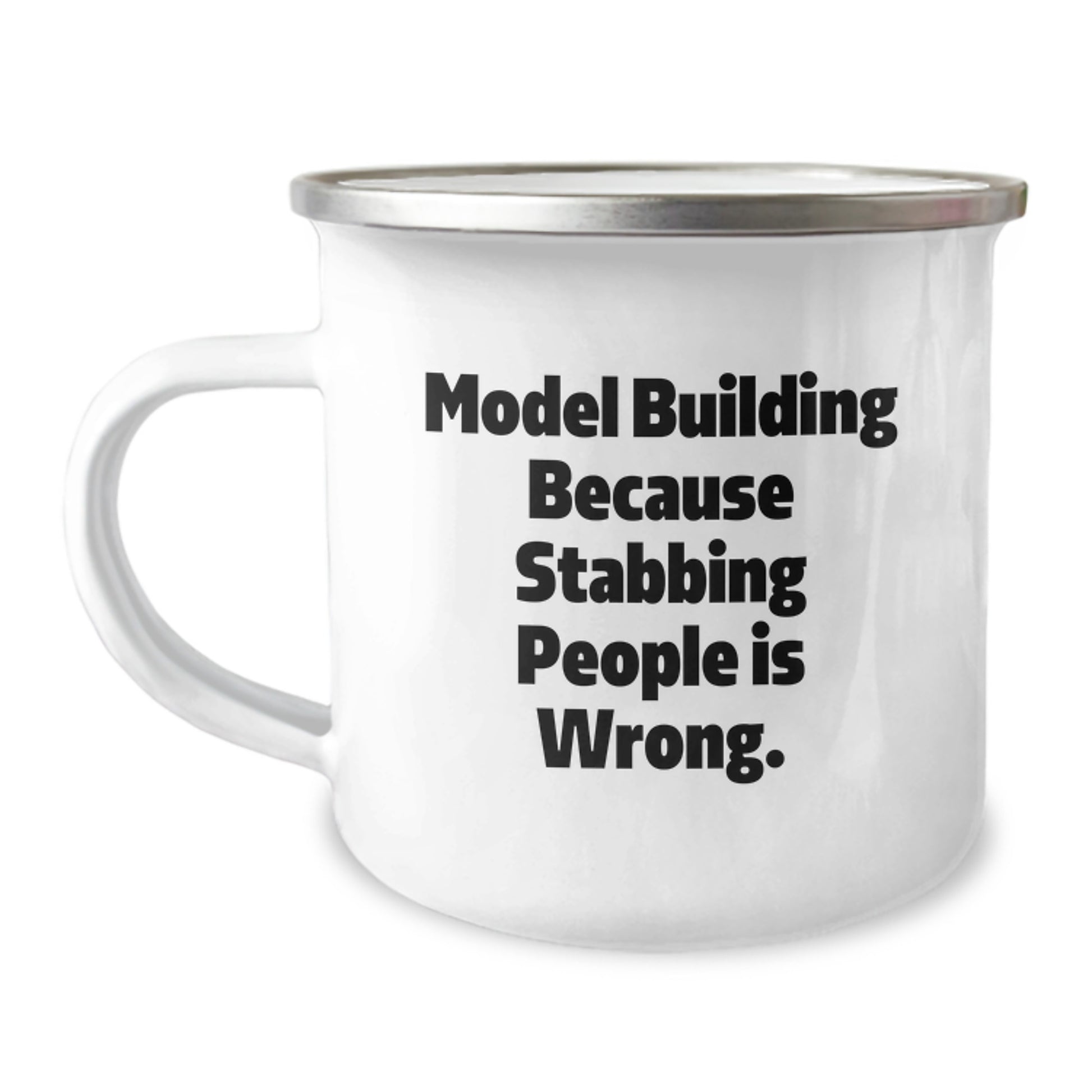 Model Building Funny Mugs, Gifts from Family for Men and Women, 'Model Building Because Stabbing People Is Wrong.' Camping Mug for Christmas Unique Gifts - Image 1