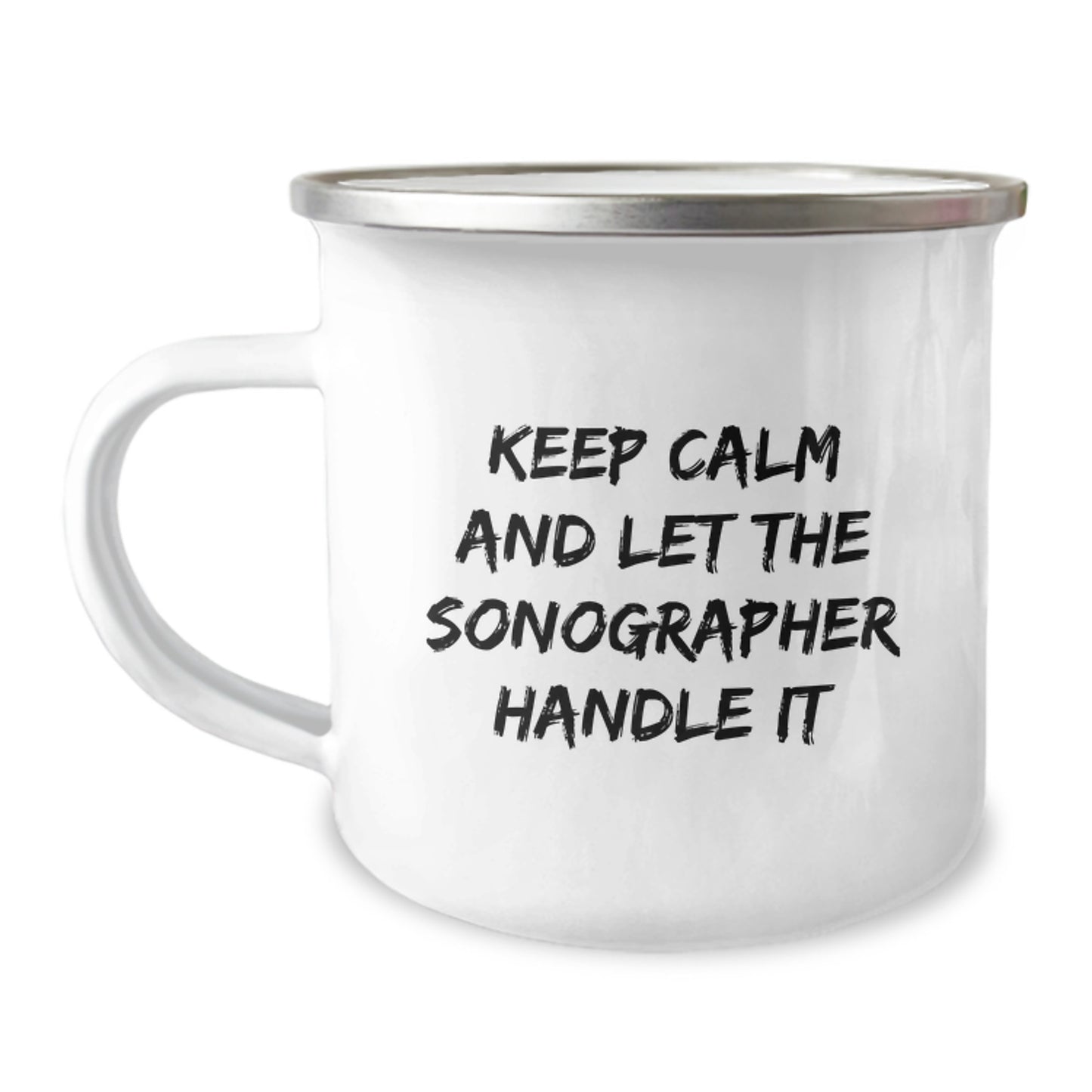 Funny Sonographer Gifts from Men for Christmas Unique Gifts - Keep Calm And Let The Sonographer Handle It Camping Mug - Image 1