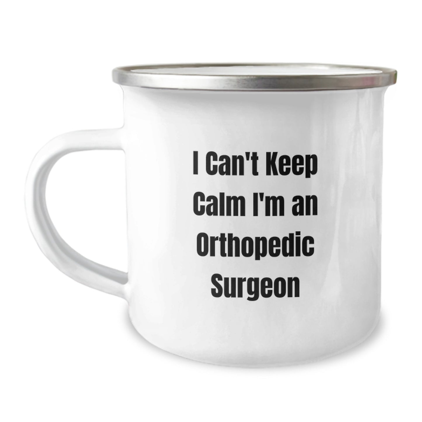 Funny Orthopedic Surgeon Gifts from Family, Orthopedic Surgeon Camping Mug for Men, I Can't Keep Calm I'm An Orthopedic Surgeon Christmas Unique - Image 1
