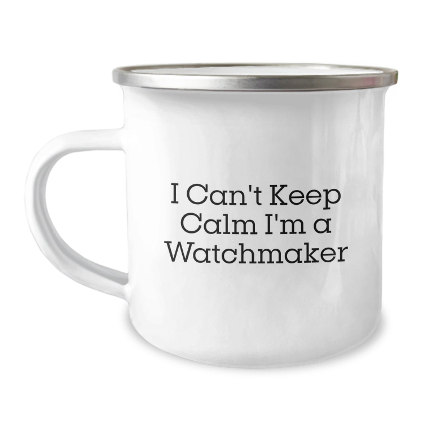 Funny Watchmaker Gifts from Men to Friends - I Can't Keep Calm I'm A Watchmaker Christmas Mugs for Watchmakers, Camping Enthusiasts - Image 1
