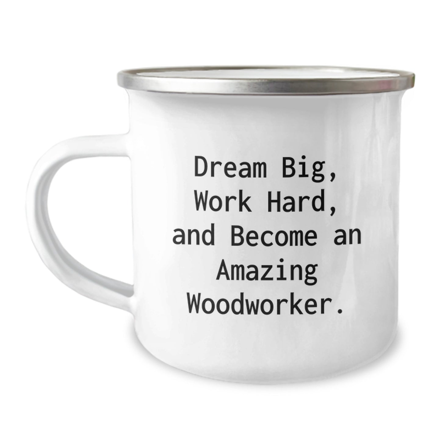 Woodworker Gifts from Friends, Inspirational Camping Mugs for Graduation, 'Dream Big, Work Hard, And Become An Amazing Woodworker.' - Image 1