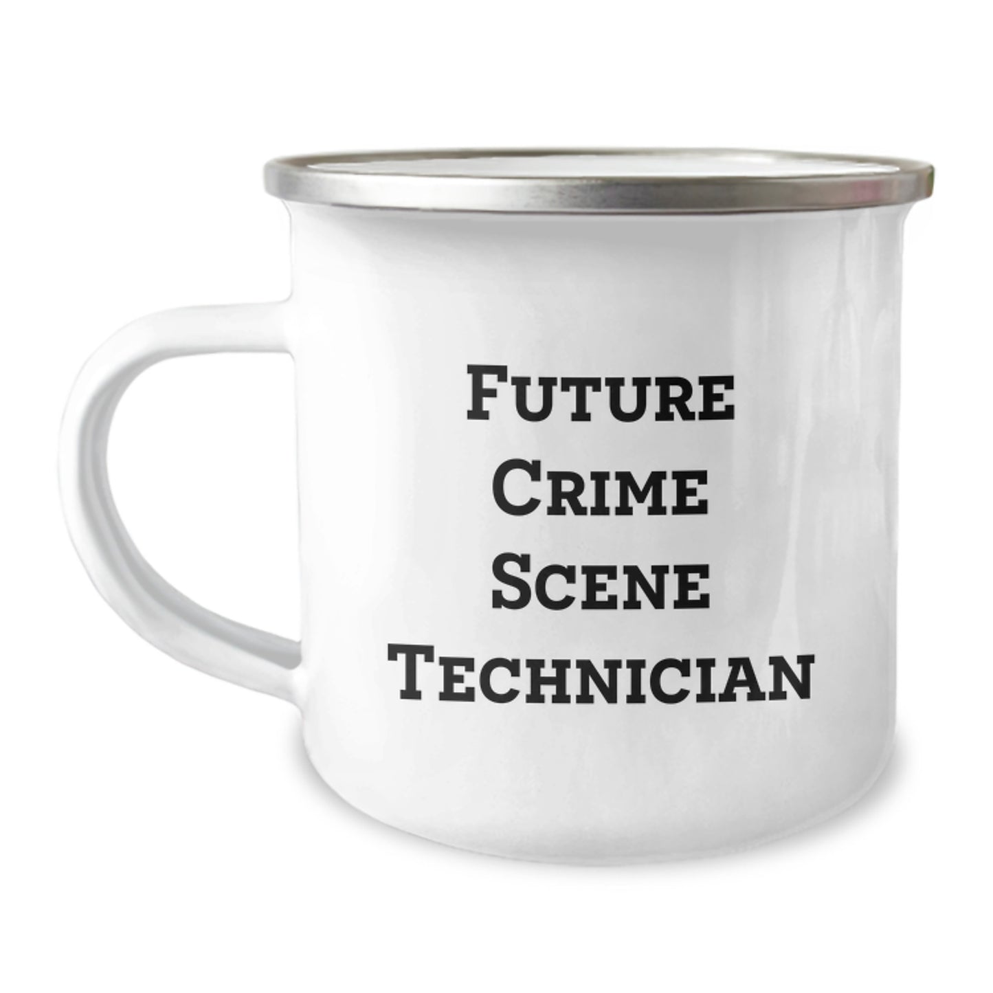 Funny Crime Scene Technician Gifts from Friends and Family - Future Crime Scene Technician Camping Mug, 12 oz Stainless Steel with Enamel Finish - Graduation Unique Gifts for Crime Scene Technician - Image 1