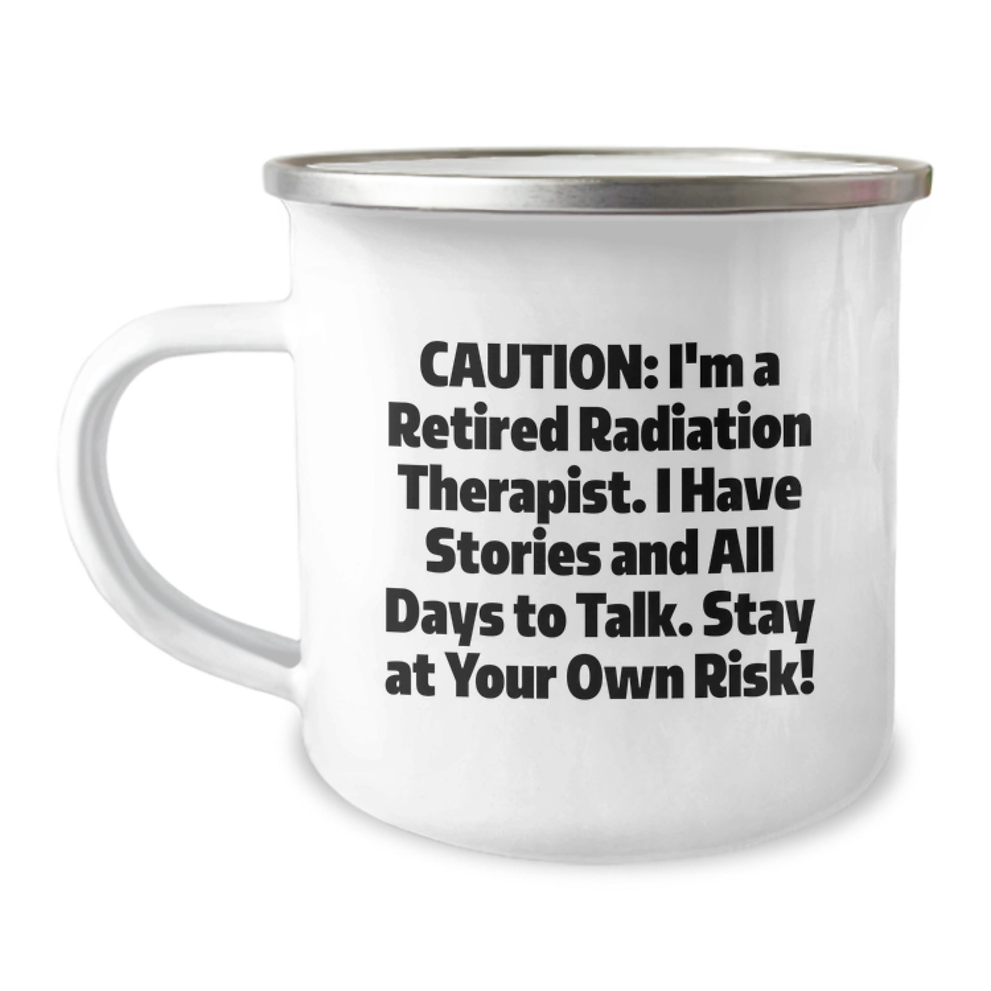 Funny Radiation Therapist Gifts, Birthday Unique Gifts from Friends to Radiation Therapist, Camping Mug with Caution Quote, Hand Wash Only, 12 oz Stainless Steel with Enamel Finish - Image 1