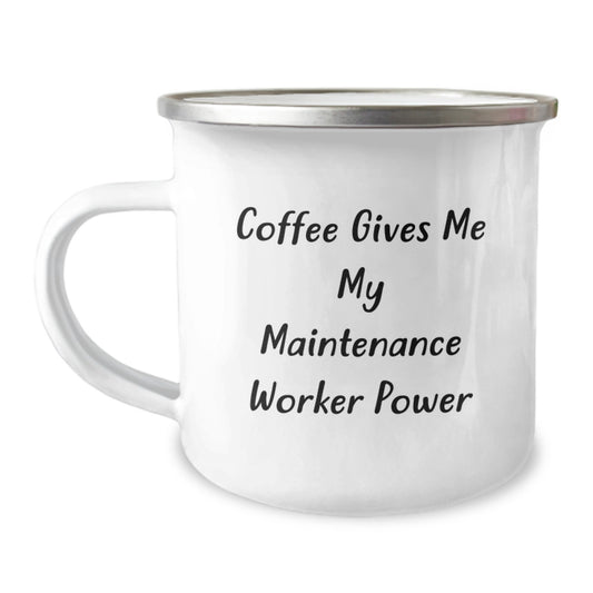 Funny Maintenance Worker Gifts for Him from Friends, 'Coffee Gives Me My Maintenance Worker Power' Stainless Steel Camping Mug, 12 oz, Birthday Unique Gifts - Image 1