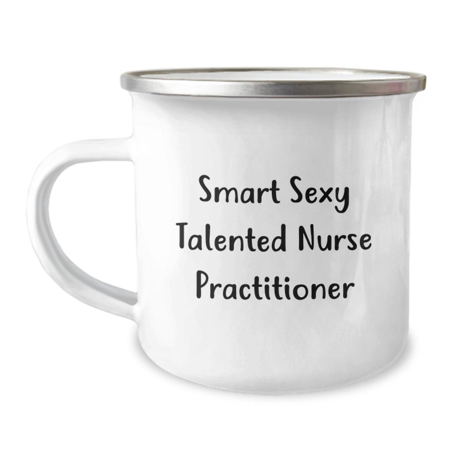 Smart Sexy Talented Nurse Practitioner Gifts for Birthday - Funny Camping Mug, Perfect for Nurse Practitioner, Gifts from Friends, Family, Coworkers, Women, or Men - Image 1