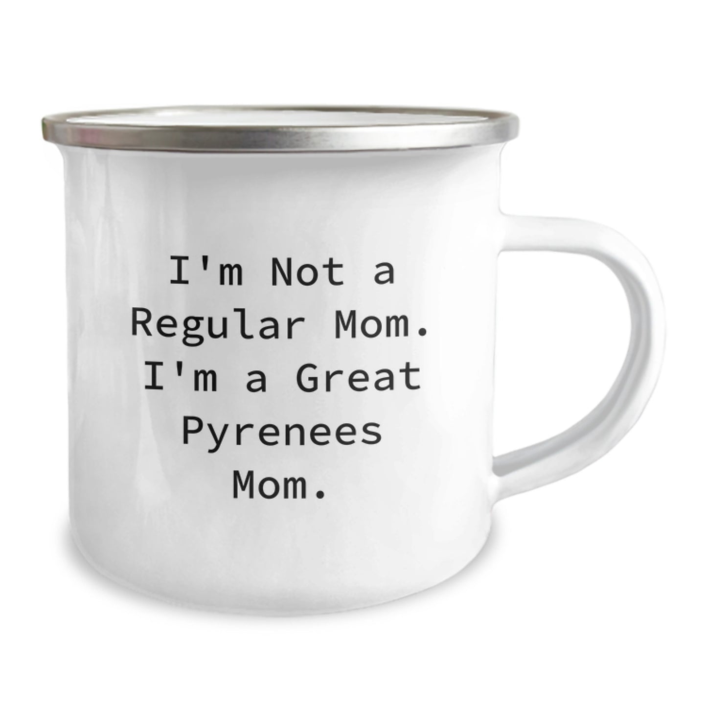 Funny Great Pyrenees Dog Mom Gifts for Men, Women, Friends - 'I'm Not A Regular Mom. I'm A Great Pyrenees Mom.' Graduation Unique Gifts from Family, Coworkers, Friends - 12 oz Camping Mug - Image 2