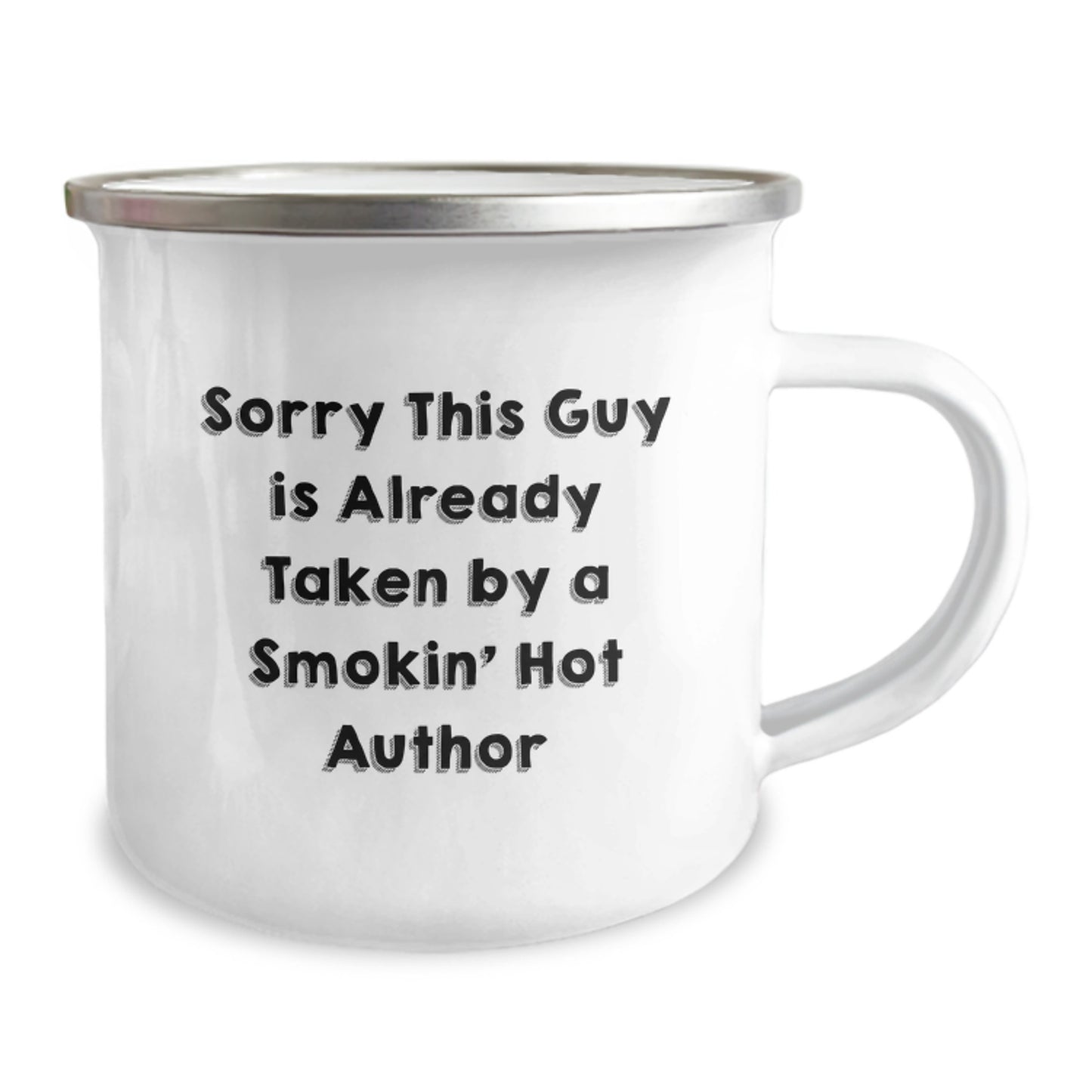 Author Gifts for Her, Sorry This Guy Is Already Taken By A Smokin' Hot Author Funny Camping Mug, Graduation Unique Gifts from Friends, Women - Image 2