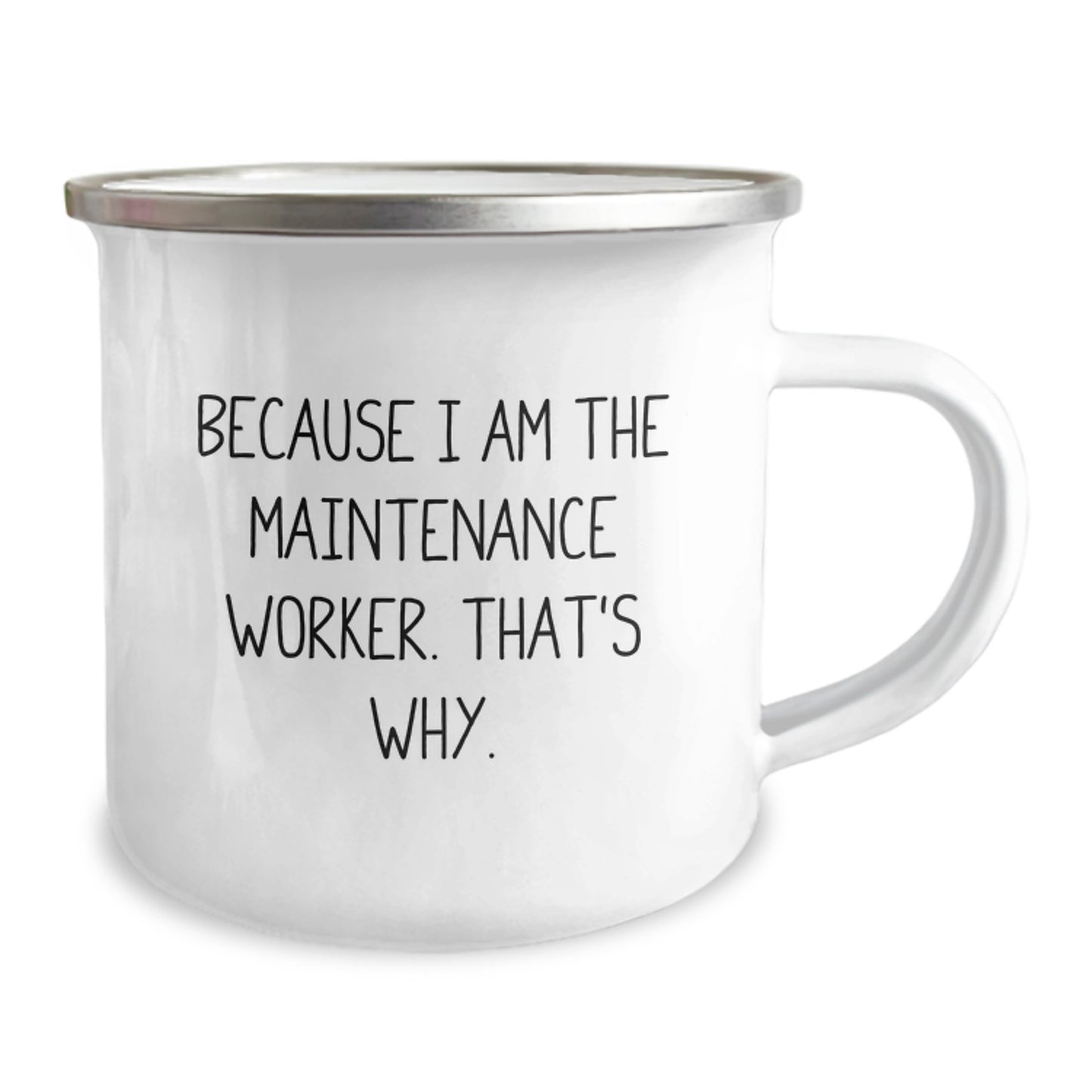 Funny Maintenance Worker Gifts from Men, Because I Am The Maintenance Worker That's Why., Camping Mug for Christmas Unique Gifts - Image 2