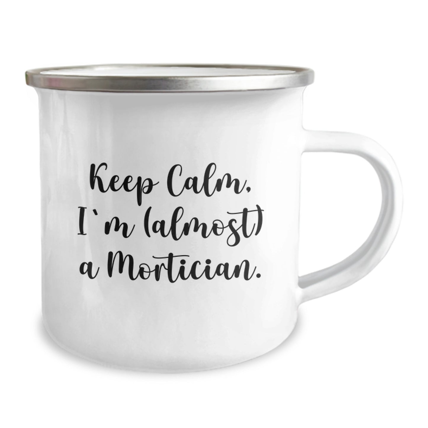 Funny Mortician Gifts from Family - Mortician Camping Mug with 'Keep Calm, I'm (almost) A Mortician' Quote for Morticians on Christmas Unique Gifts - Image 2