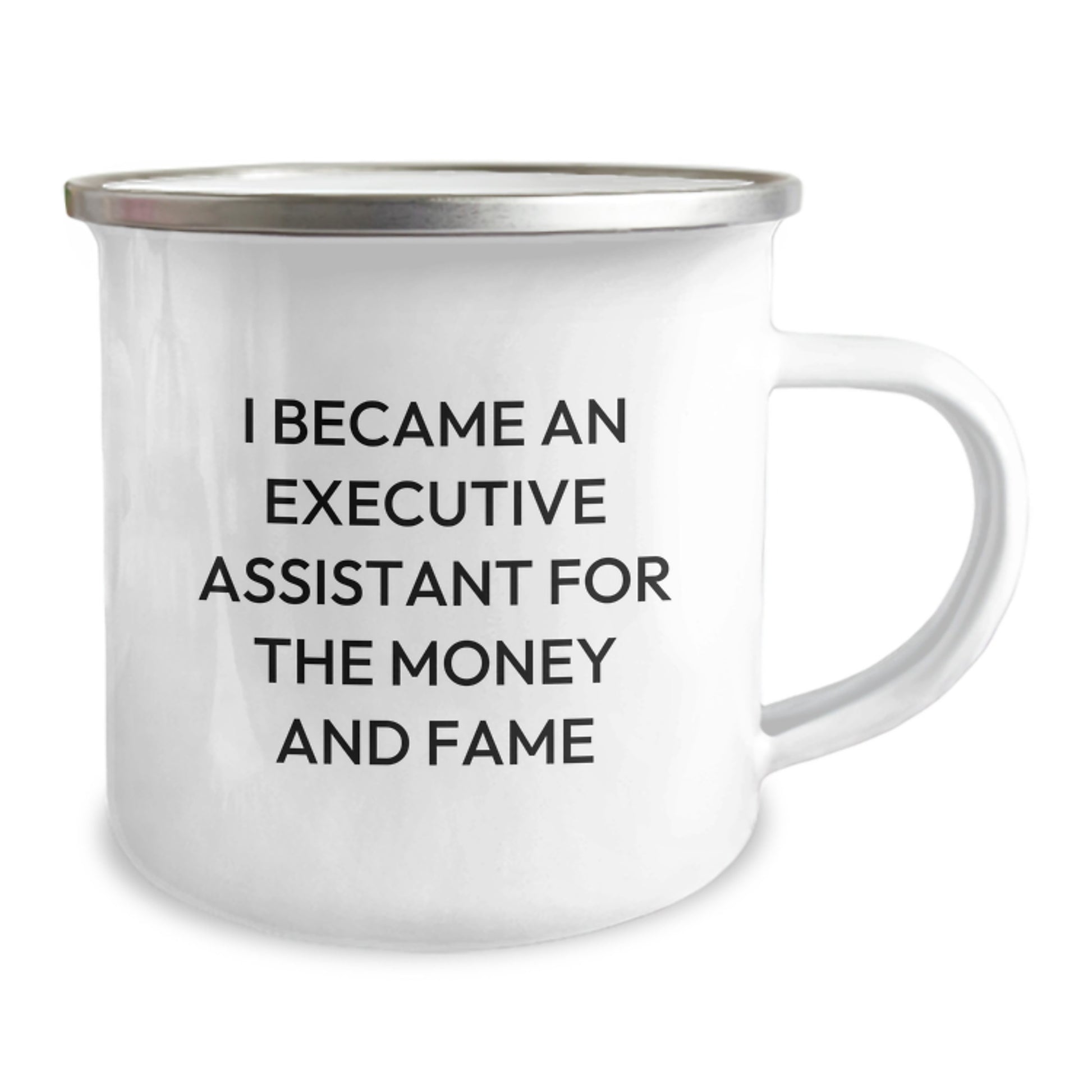 Executive Assistant Gifts For New Graduates Funny Camping Mug, Gifts from Friends, Gifts for Executive Assistants Who Became One for the Money and Fame - Image 2