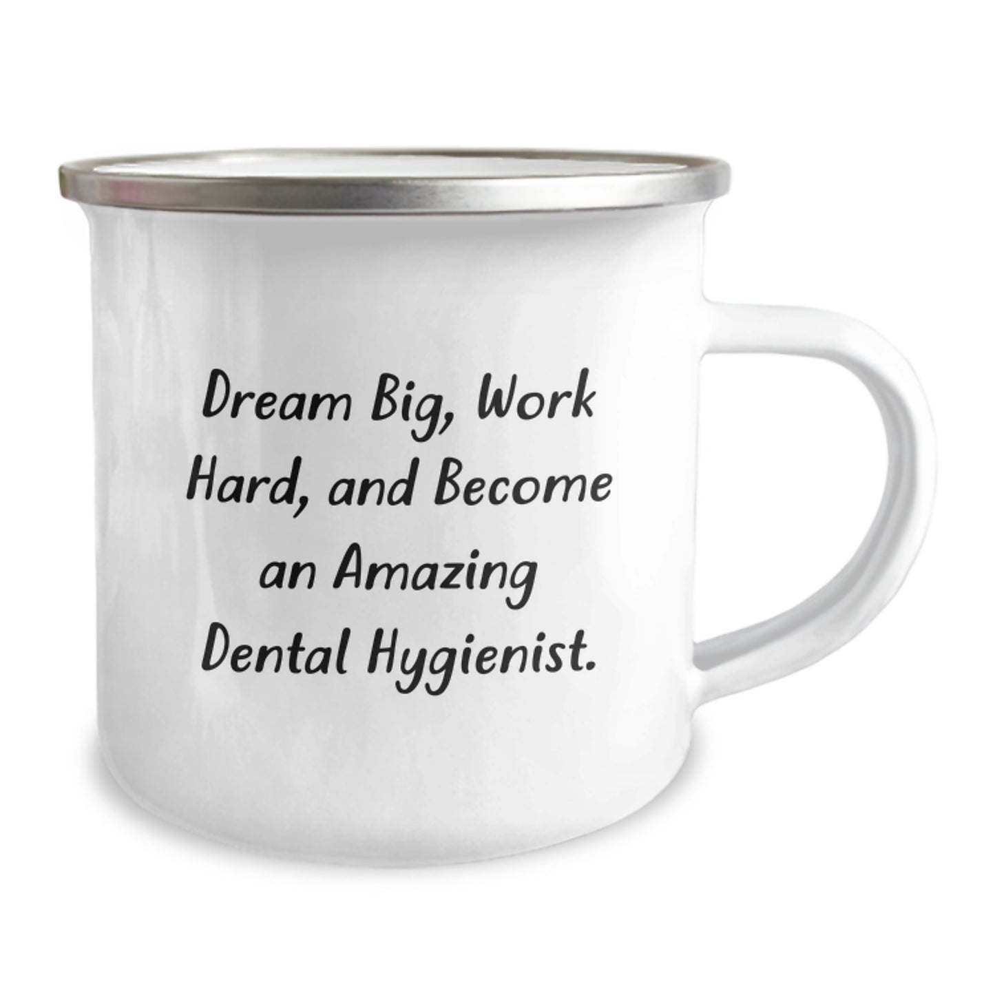 Inspirational Dental Hygienist Gifts from Friends for Graduation - 'Dream Big, Work Hard, And Become An Amazing Dental Hygienist.' Quote on Stainless Steel Camping Mug - Image 2