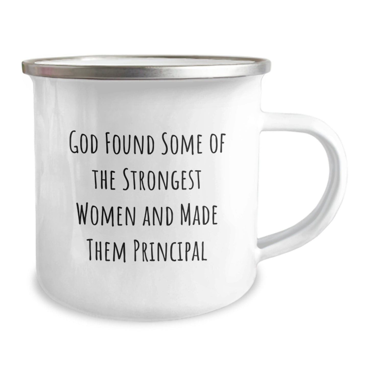 Funny Principal Camping Mug, Gifts from Men to Women, Christmas Unique Gifts for Principals, God Found Some of the Strongest Women and Made Them Principals Mug - Image 2