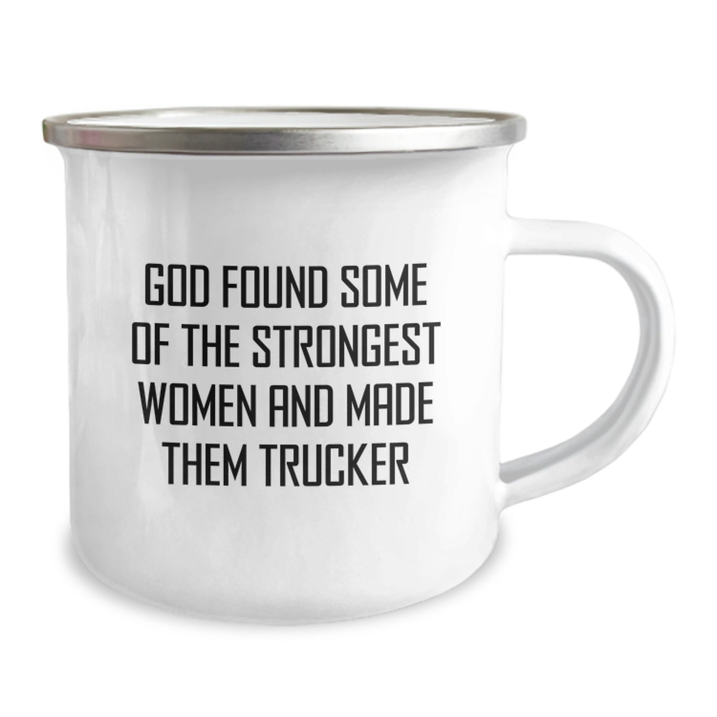 Funny Trucker Gifts from Men for Husband - God Found Some Of The Strongest Women - Christmas Unique Trucker Camping Mug - Image 2