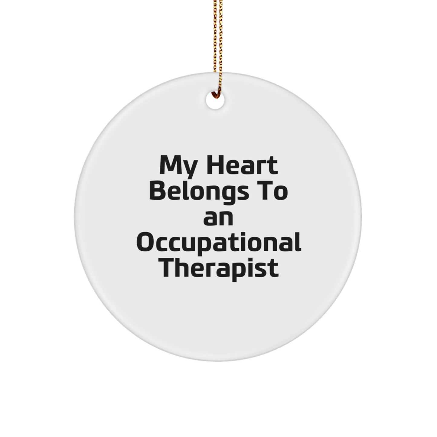 Occupational Therapist Gifts for Occupational Therapist, Funny Quote Circle Ornament, Gifts from Friends, Unique Christmas Unique Gifts - Image 1
