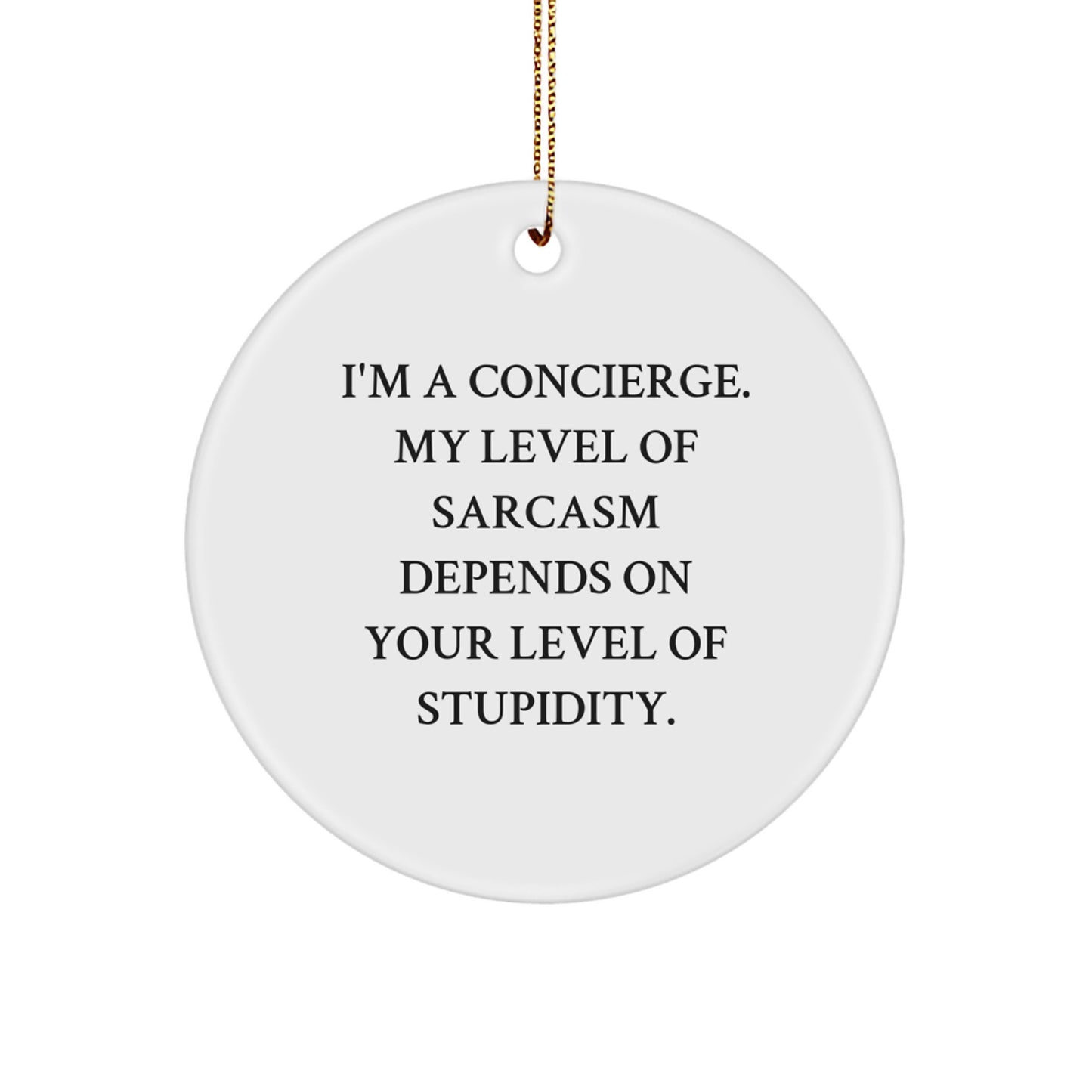 Concierge Gifts from Friends - Funny Circle Ornament, White, Christmas Unique Gifts for Concierge, Men, Women, Family - Image 1
