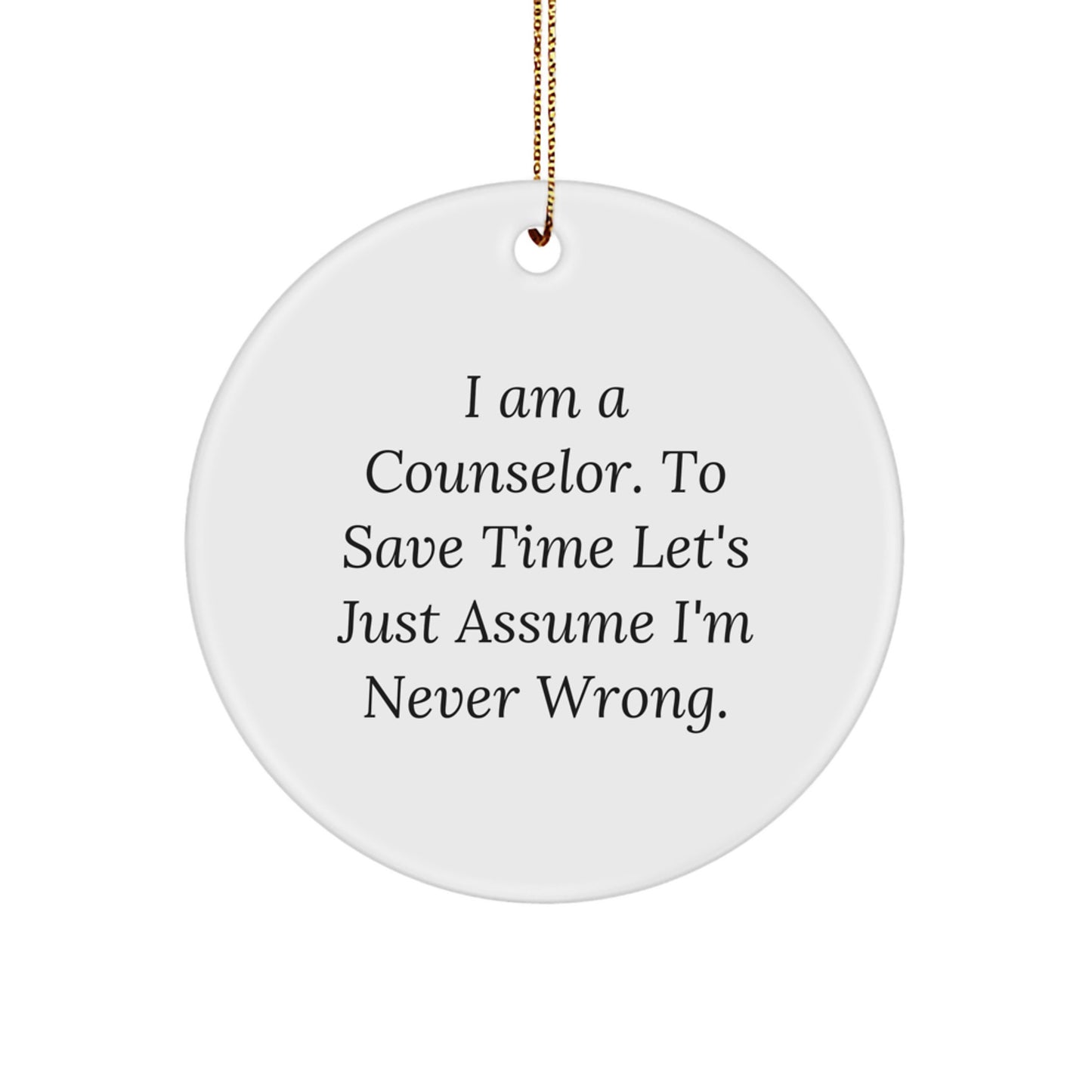 Funny Counselor Gifts from Men to Friends, Unique Circle Ornament, Christmas Decorations - Image 1