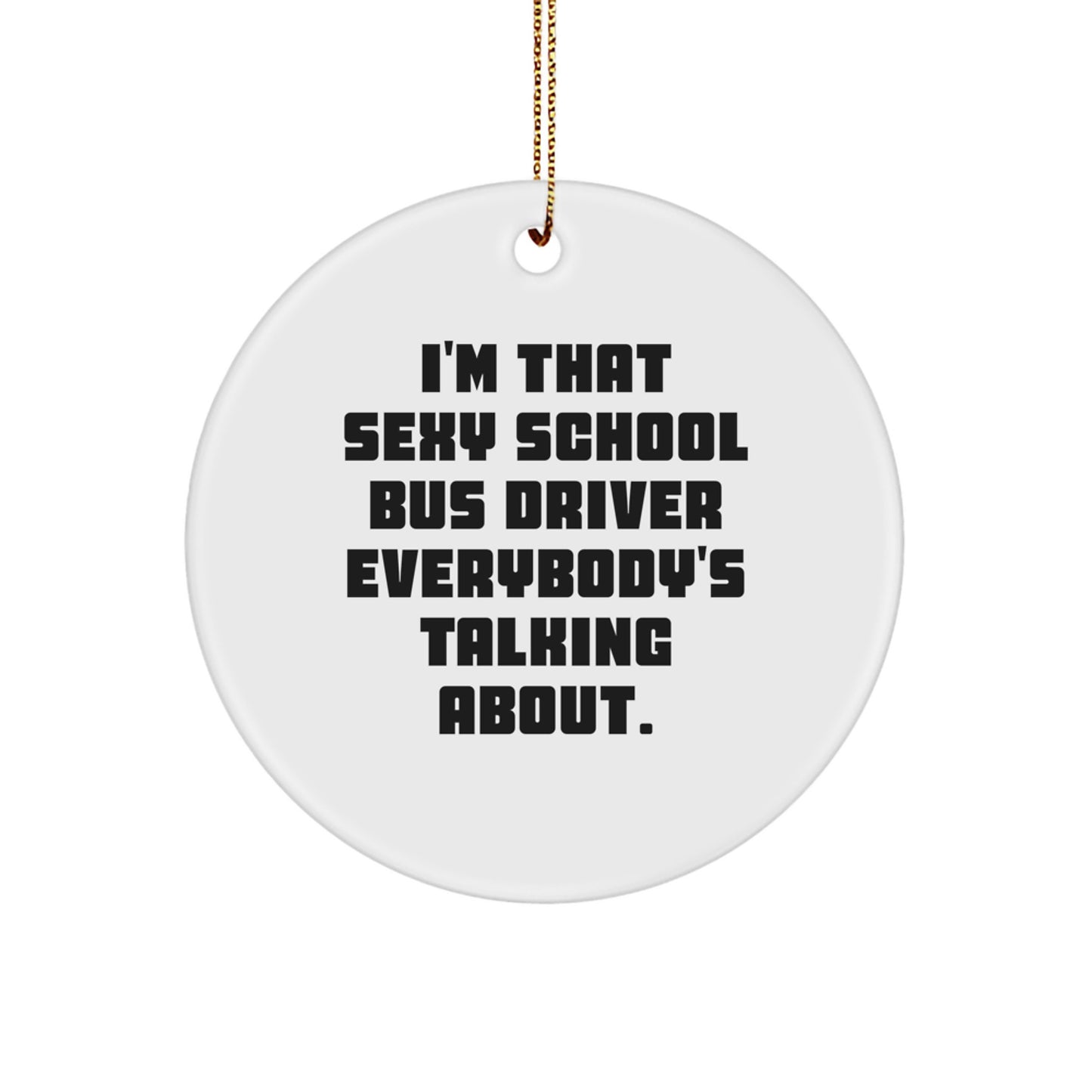 Funny School Bus Driver Gifts for Christmas Unique Circle Ornaments from Men, School Bus Driver, Women, Friends, Coworkers, Family - Image 1