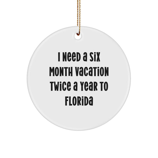 Florida Circle Ornament Funny Quote Gifts from Family for Friends Christmas Decorations - Image 1