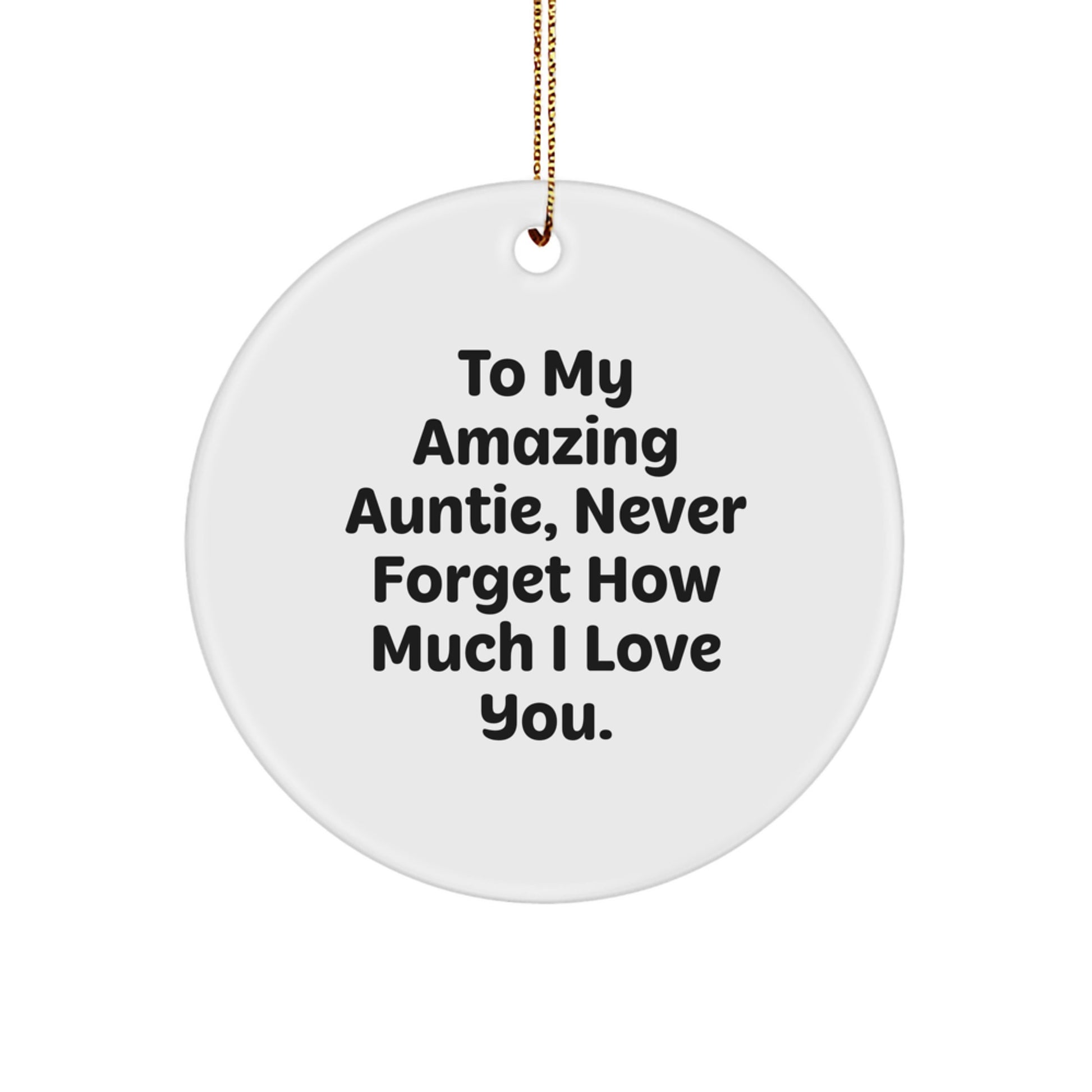 To My Amazing Auntie, Circle Ornament with Inspirational Quote, Gifts from Family, Christmas Unique Gifts for Auntie - Image 1