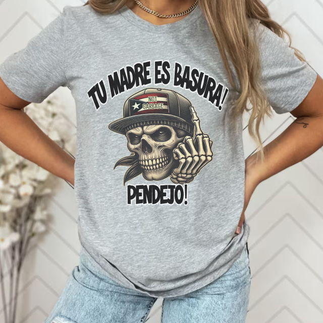 Tu Madre Es Basura Unisex Tshirt