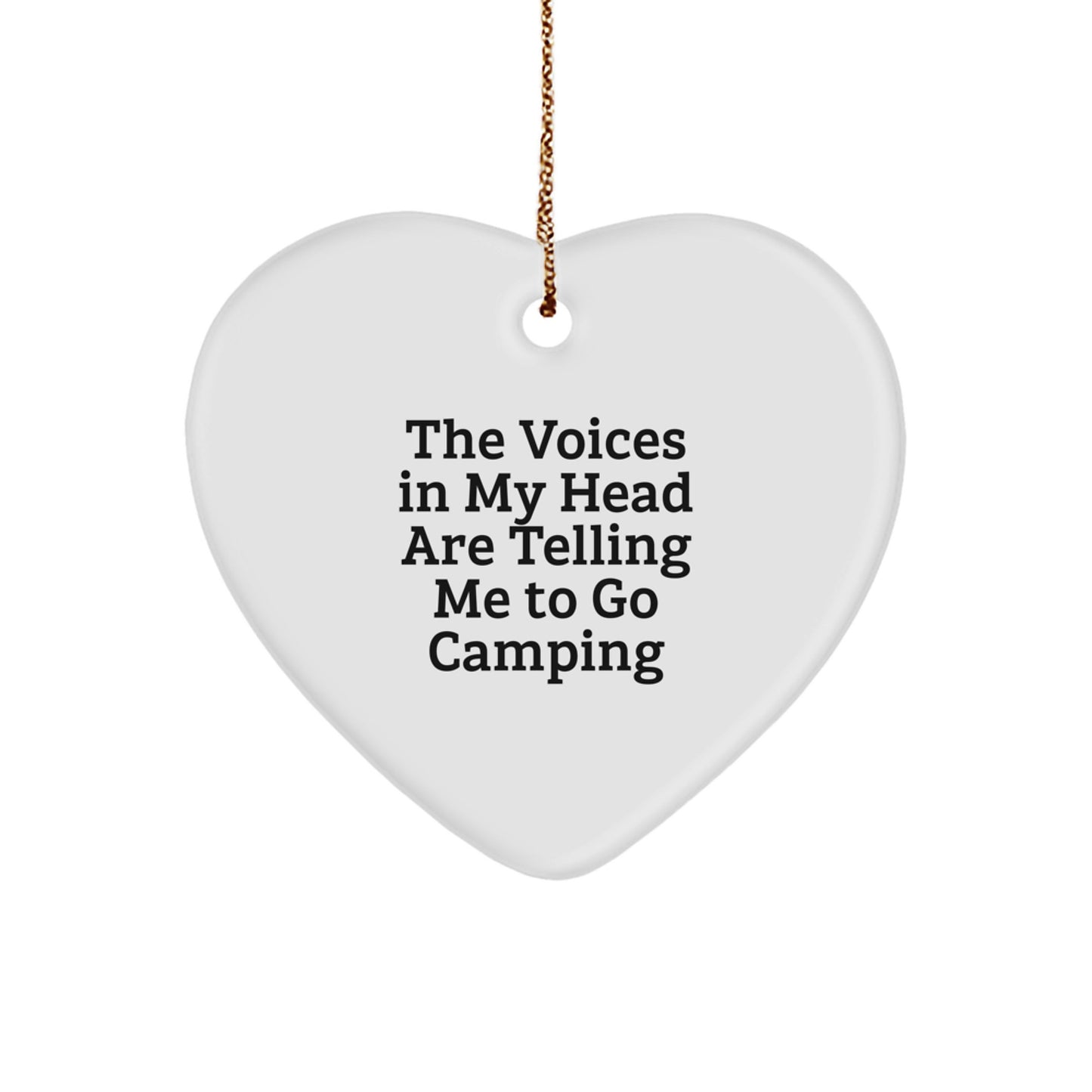 Funny Camping Gifts for Men from Friends, 'The Voices In My Head Are Telling Me To Go Camping' Heart Ornament for Christmas - Image 1