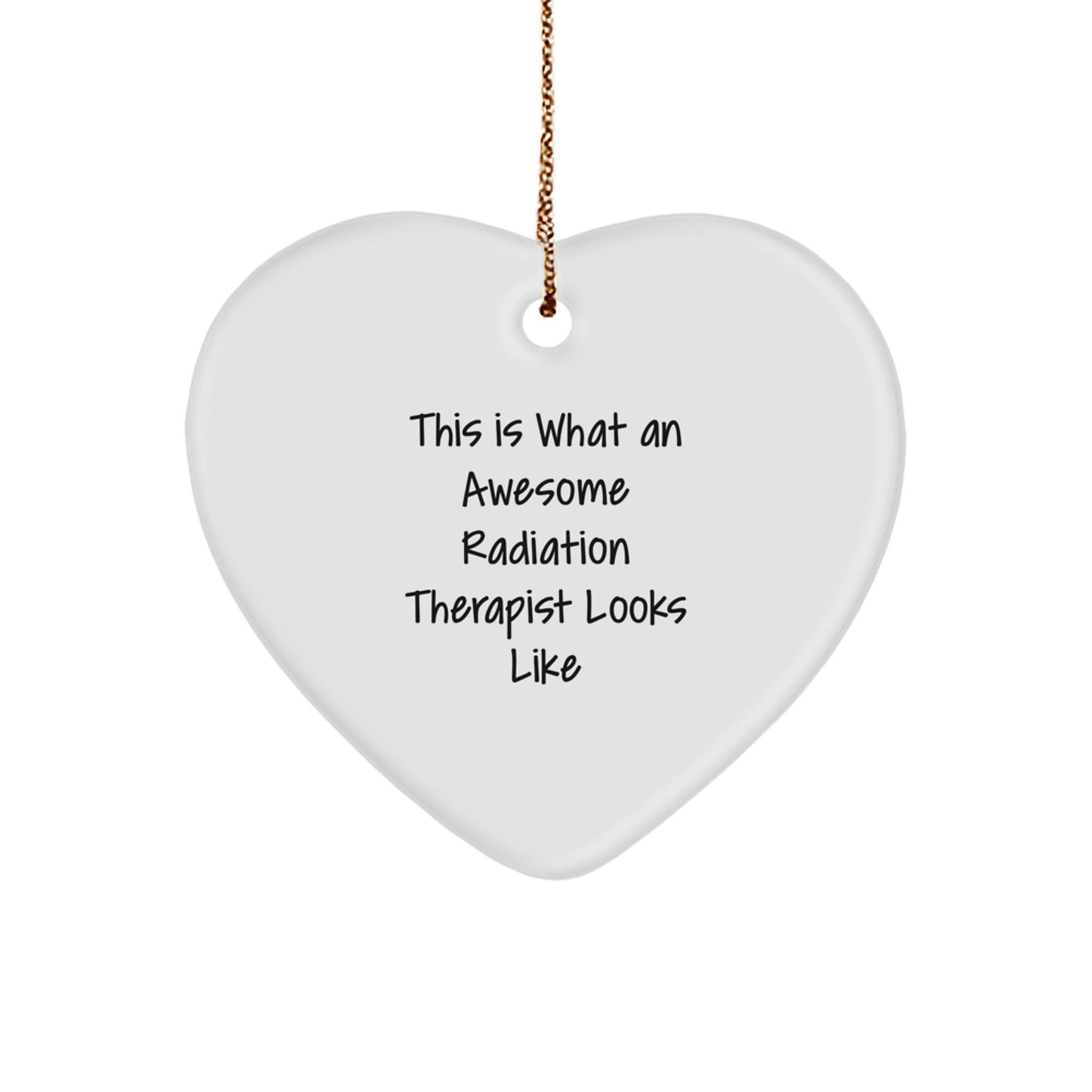 Funny Radiation Therapist Gifts from Friends for Radiation Therapist, Heart Ornament This Is What An Awesome Radiation Therapist Looks Like, Christmas Unique Gifts - Image 1