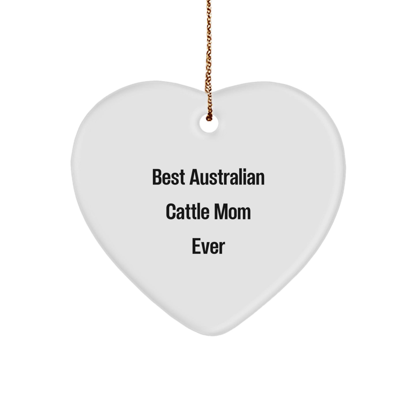 Australian Cattle Dog Mom Gifts from Family - Funny Heart Ornament for Australian Cattle Dog Lovers - Christmas Unique Gifts - Image 1