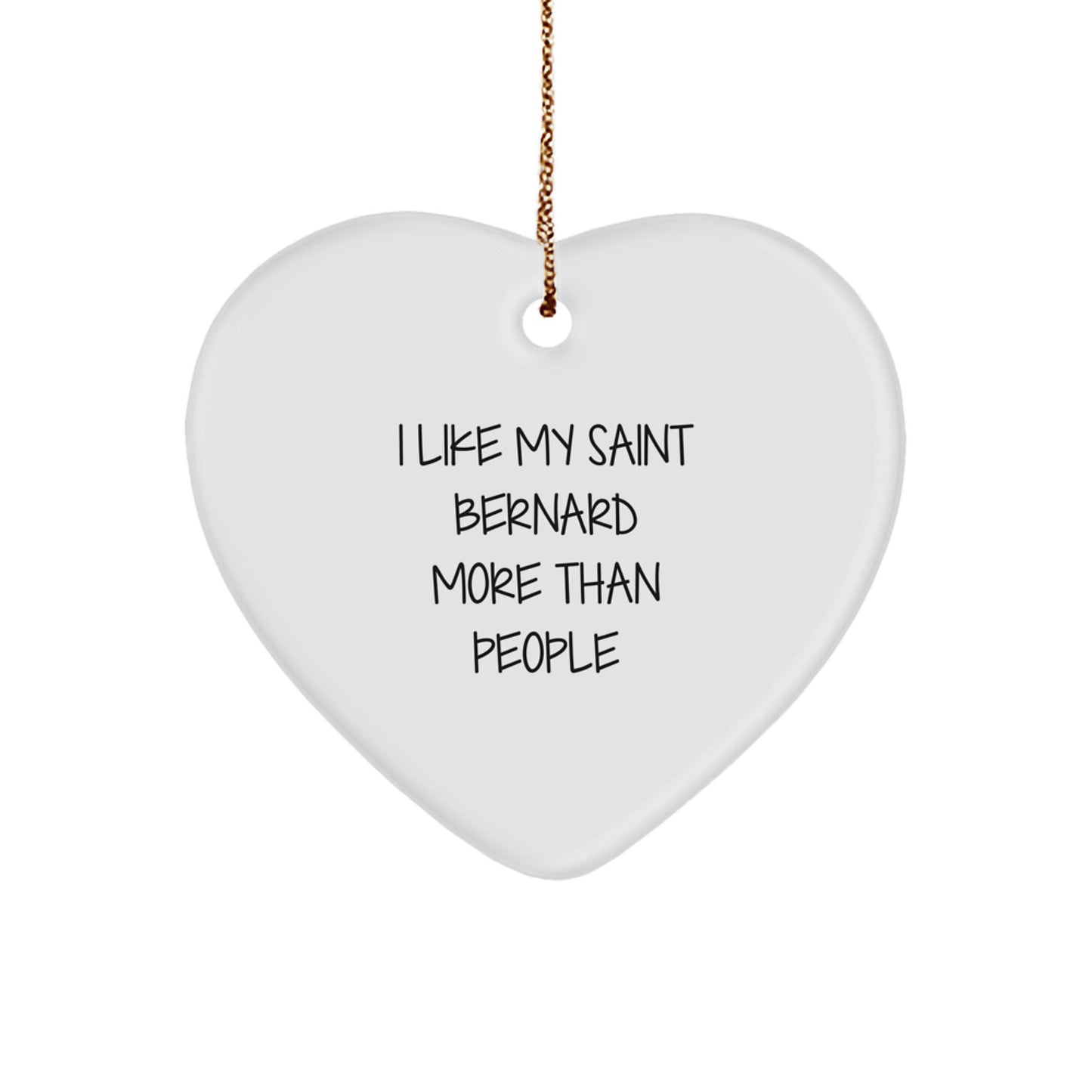 Saint Bernard Dog Lovers Funny Gifts from Friends to, 'I Like My Saint Bernard More Than People' Heart Ornament for Christmas - Image 1