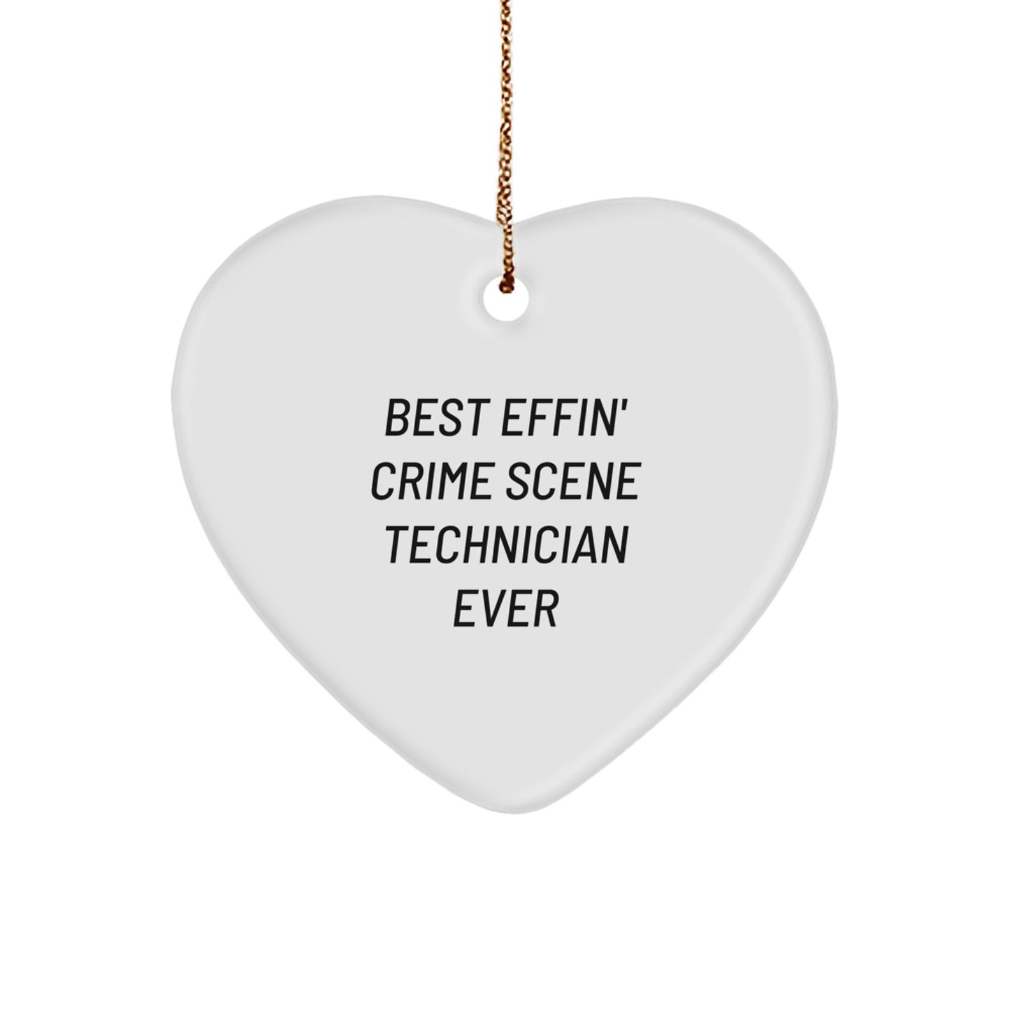 Funny Crime Scene Technician Heart Ornament Gifts for Men, Women, Friends and Coworkers, Best Effin' Ever Christmas Unique Presents from Family - Image 1