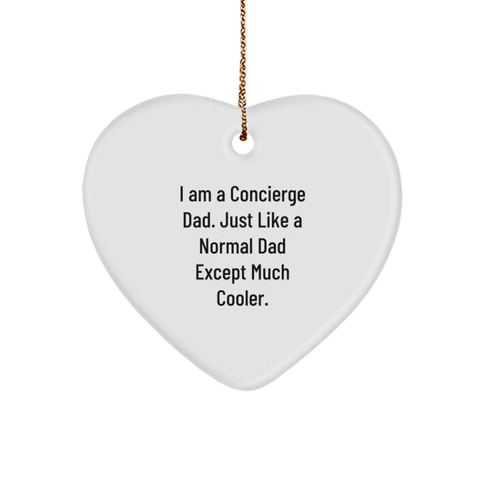 Concierge Gifts for Men, Funny Heart Ornament, 'I Am A Concierge Dad', Unique Christmas Unique Gifts from Dad to Concierge, Handmade Heart Decoration - Image 1