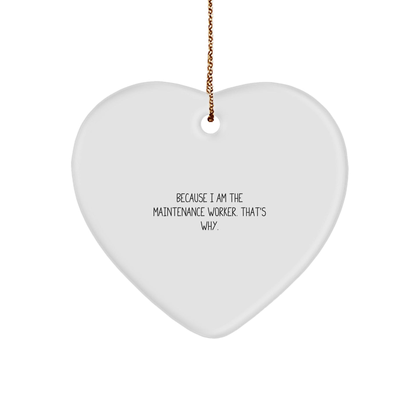 Funny Maintenance Worker Heart Ornament Gifts from Friends - Cute Christmas Unique Gifts for Maintenance Worker Men - Image 1
