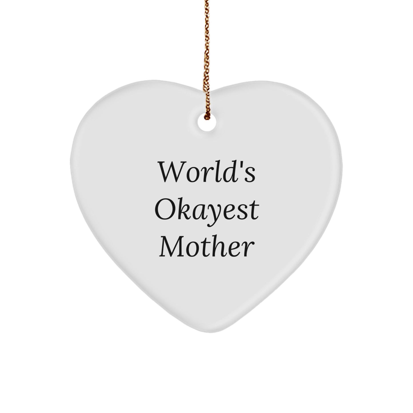 Funny Mother Heart Ornament Gifts from Men for Mom - Okayest Mom Christmas Unique Gifts - Image 1
