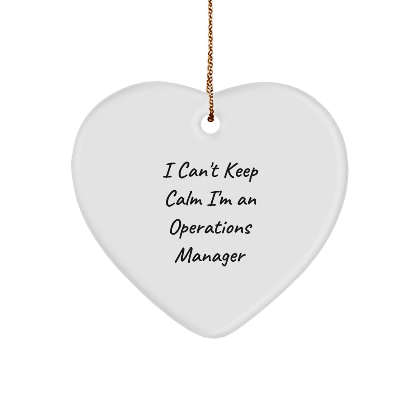 Funny Operations Manager Gifts I Can't Keep Calm I'm An Ops Manager - Heart Ornament for Christmas - Image 1