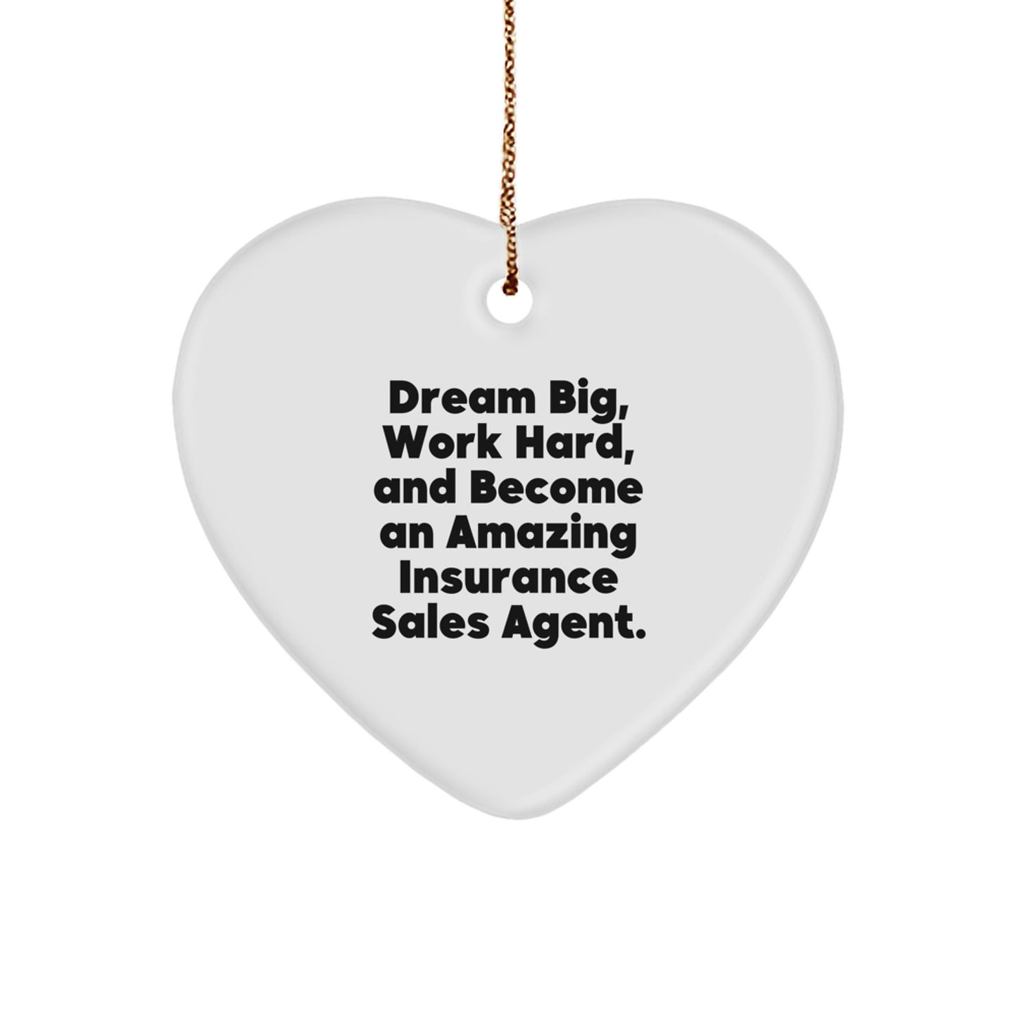 Inspirational Insurance Sales Agent Gifts for Christmas - Heart Ornament with 'Dream Big, Work Hard' Quote, Gifts from Friends and Family - Image 1
