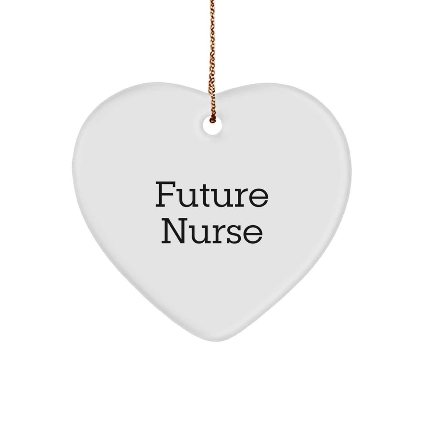 Funny Future Nurse Gifts, Heart Ornament, 'Future Nurse - Keep Smiling', Gifts from Friends, Christmas Unique Gifts for Nurses - Image 1