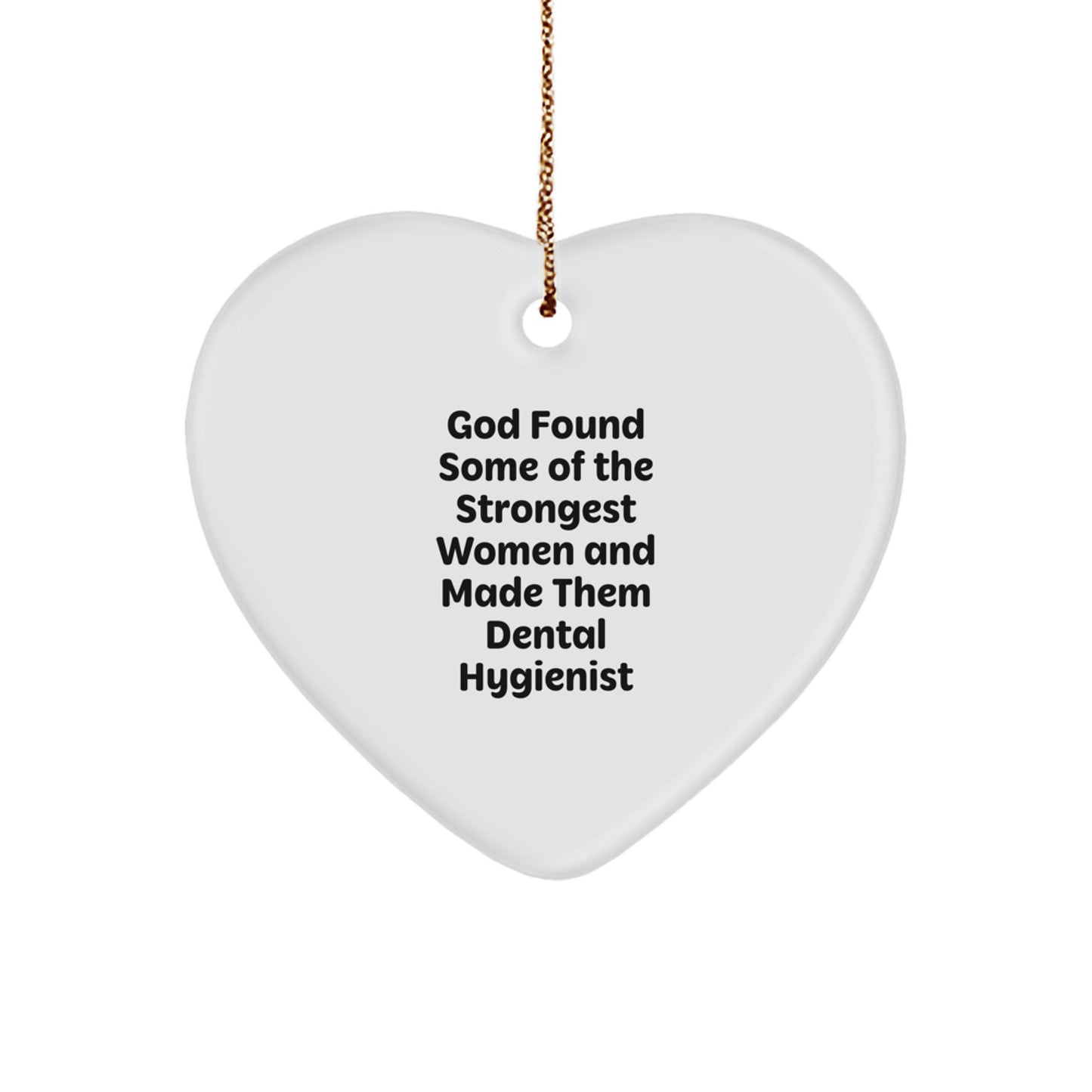 Funny Gifts from Men to Women - Inspirational Dental Hygienist Heart Ornament, Christmas Unique Gifts for Coworkers, Friends, Family - Image 1