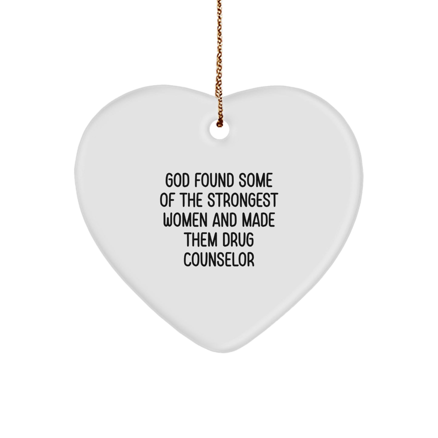 Funny Drug Counselor Gifts from Women, Heart Ornament for Drug Counselors, Inspirational Quote Christmas Unique Gifts for Women, Gifts for Drug Counselor, Heart Shaped Ornament - Image 1