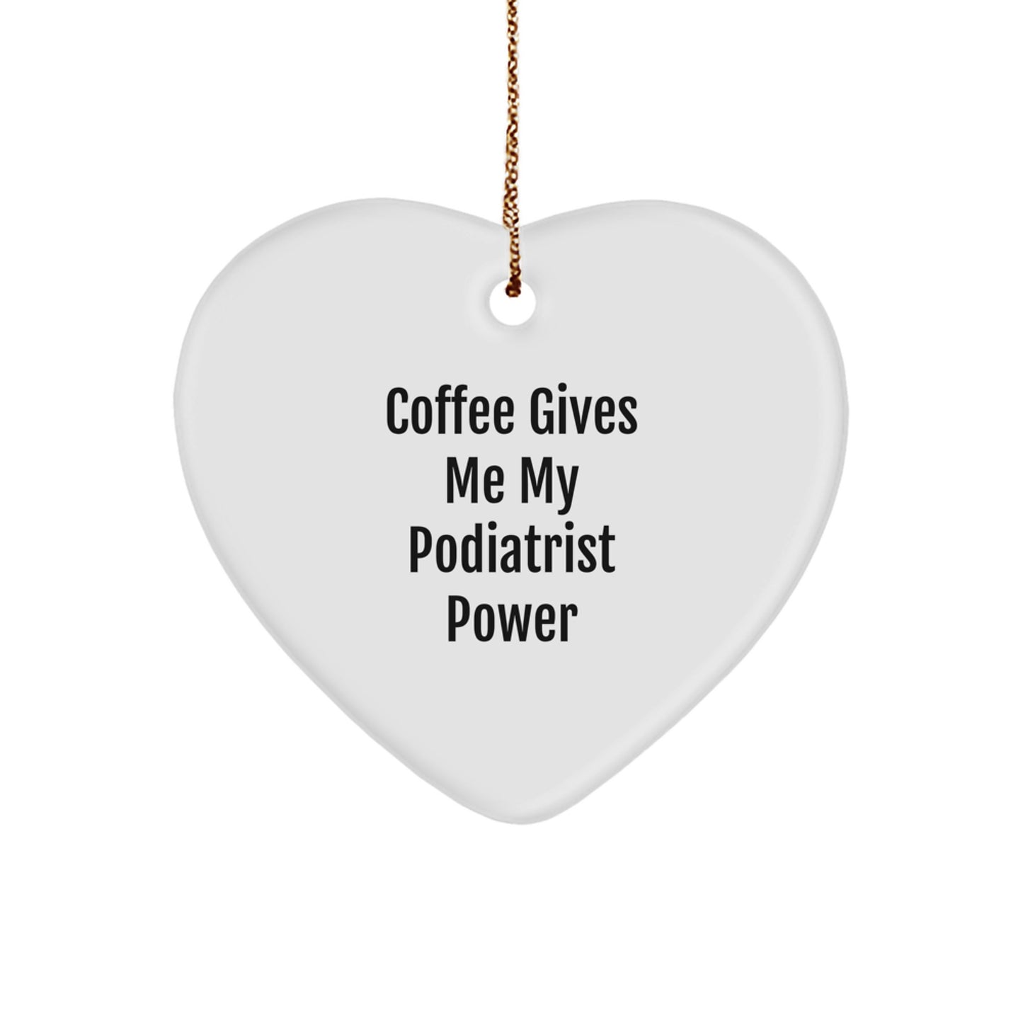 Funny Coffee Lover Gifts for Podiatrist, Heart Ornament, Gifts from Friends and Family for Christmas Unique - Image 1