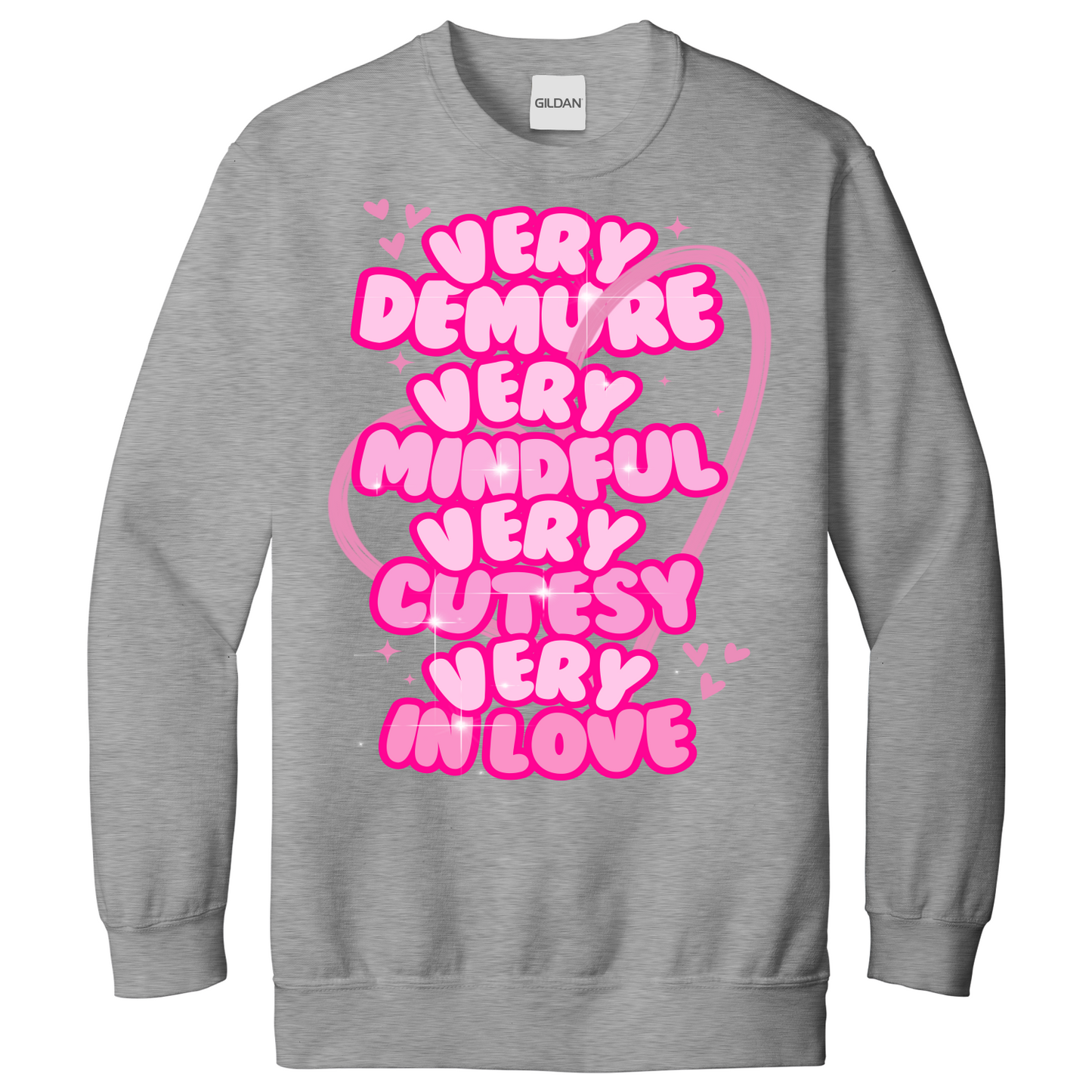 Very Demure Very Mindful Very Cutesy Very In Love Sweatshirt